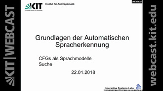 18: Grundlagen der Automatischen Spracherkennung, Vorlesung, WS 2017/18, 22.01.2018