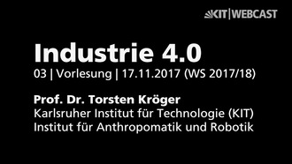 05: Industrie 4.0, Vorlesung, WS 2018/19, 16.11.2018