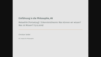 08: Einführung in die Philosophie I, Vorlesung, WS 2019/20, 13.12.2019