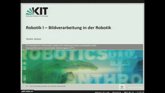 22: Robotik I - Einführung in die Robotik, Vorlesung, WS 2018/19, 14.01.2019