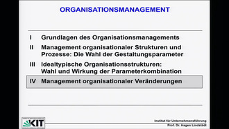 IV Management organisationaler Veränderungen, IV.1 Arten und Auslöser von Wandel