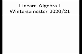 Lineare Algebra 1 - Teil 1