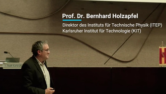 Teilchenphysik und Energiewende (Prof. Dr. Bernhard Holzapfel)