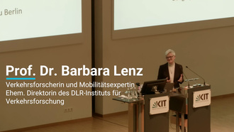 Nachhaltige Mobilität – Illusion oder erreichbares Ziel? (Keynote von Prof. Dr. Barbara Lenz)