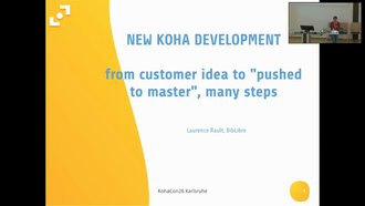 New Koha development : from the customer idea to "pushed to master", many steps